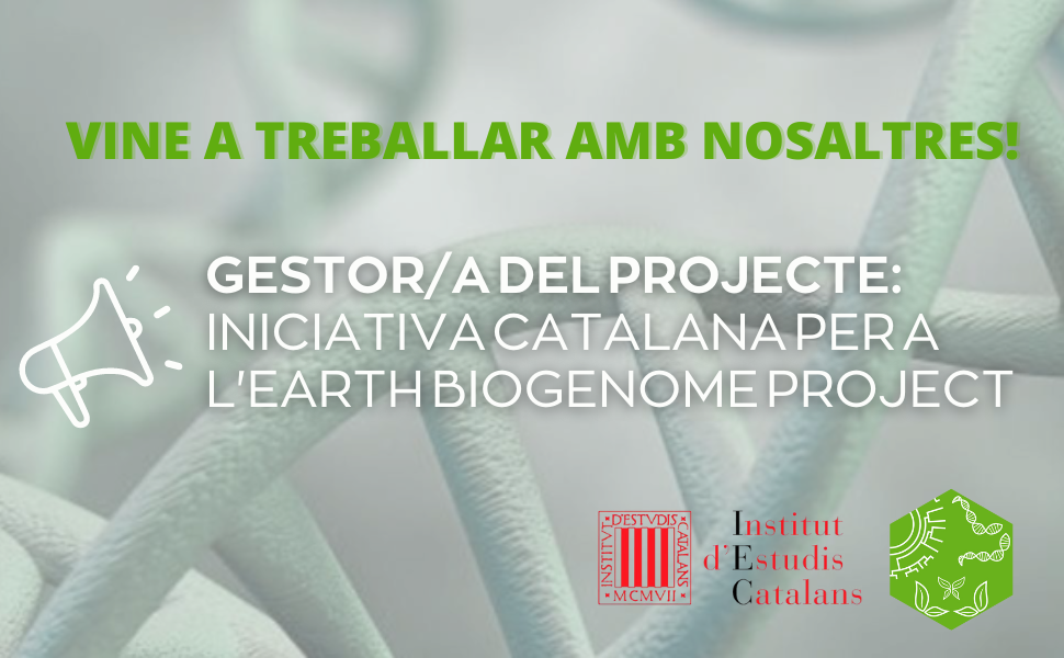 Convocatòria d’una plaça de gestor/a del projecte Iniciativa Catalana per a l’Earth Biogenome Project (CBP) 