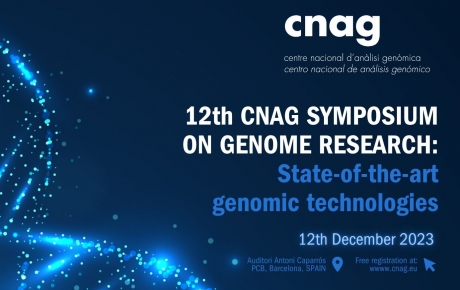 12th CNAG symposium on genome research: the state-of-the-art genomic technologies